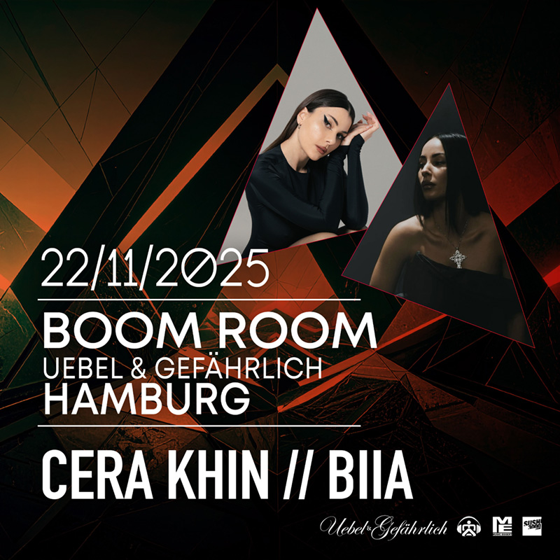 BOOM ROOM mit Cera Khin & BIIA am 22.11.2025 im Uebel & Gefährlich Hamburg