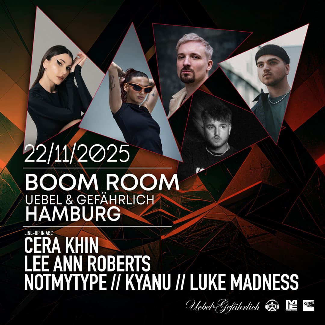 BOOM ROOM mit Cera Khin am 22.11.2025 im Uebel & Gefährlich Hamburg