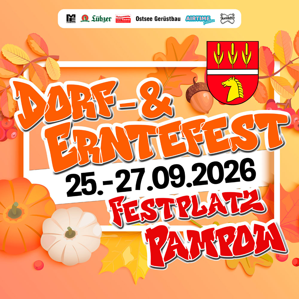 Dorf- und Erntefest in Pampow!